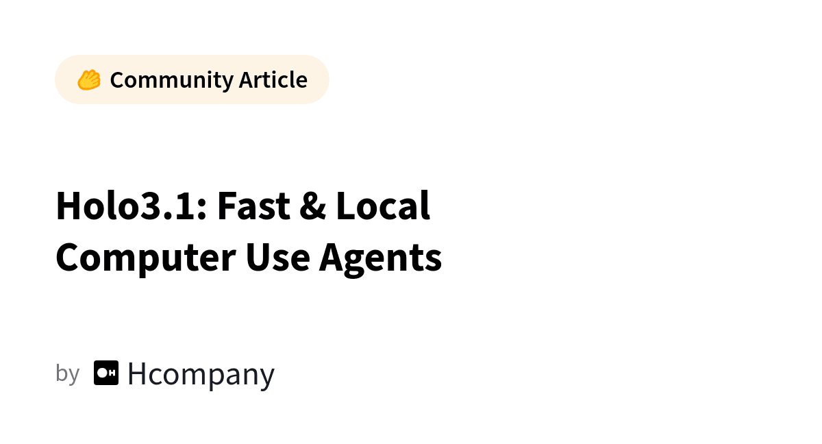 Holo3.1: Revolutionizing Computer Use with Fast, Local AI Agents