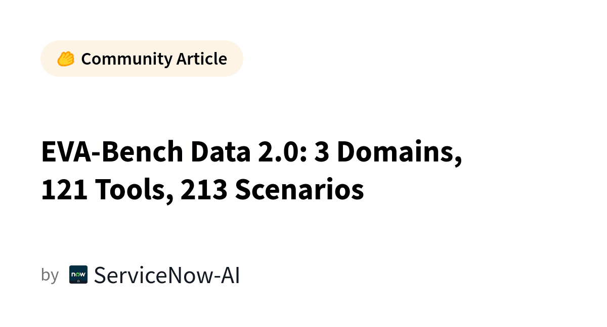EVA-Bench Data 2.0: 3 Domains, 121 Tools, 213 Scenarios